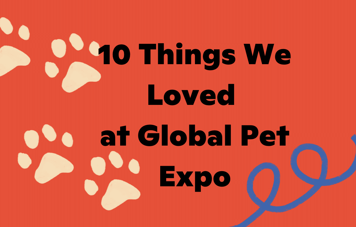 10 Things We Loved at Global Pet Expo